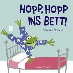 Hopp, hopp ins Bett! von Oldland,  Nicholas