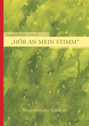 Hör an mein Stimm von Eckhardt,  Henrike, Eckhardt,  Klaus