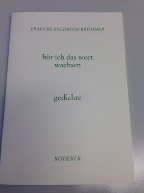 Hör ich das Wort wachsen von Baldrich-Brümmer,  Fraucke