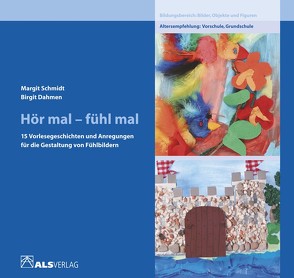 Hör mal – fühl mal von Dahmen,  Birgit, Schmidt,  Margit