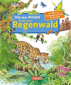 Hör mal (Soundbuch): Wissen: Erlebe den Regenwald von Thörner,  Cordula, Trapp,  Kyrima