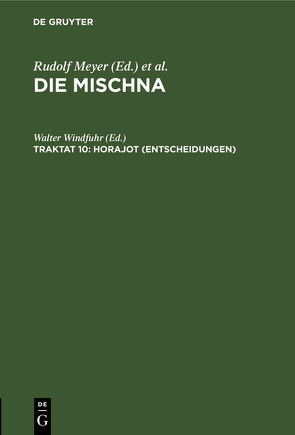 Die Mischna. Neziqin / Horajot (Entscheidungen) von Windfuhr,  Walter