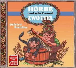 Hörbe und sein Freund Zwottel von Preussler,  Otfried