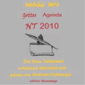 Hörbibel NT 2010 – Gottes Agenda von Eichberger,  Andreas