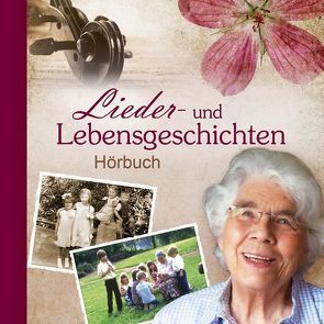 Hörbuch: Lieder- und Lebensgeschichten (DCD) von Birkenfeld,  Margret