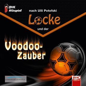 Hörspiel zu Locke und der Voodoo-Zauber von Potofski,  Ulli, van der Gieth,  Hans-Jürgen