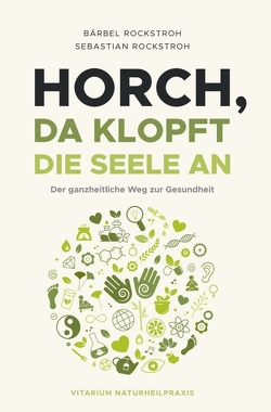 Horch, da klopft die Seele an! von Rockstroh,  Bärbel und Sebastian