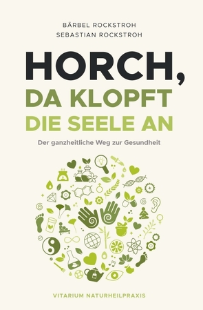 Horch, da klopft die Seele an! von Rockstroh,  Bärbel und Sebastian