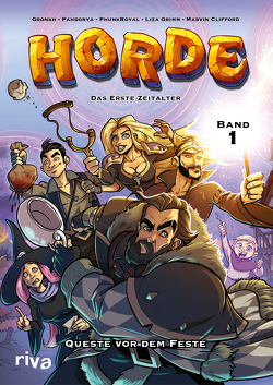 HORDE – Das Erste Zeitalter von Clifford,  Marvin, Grimm,  Liza, Gronkh, Pandorya, PhunkRoyal