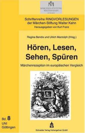 Hören, Lesen, Sehen, Spüren von Bendix,  Regina, Marzolph,  Ulrich