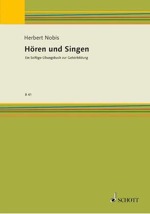 Hören und Singen von Nobis,  Herbert