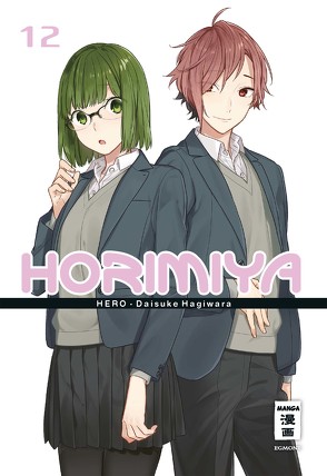 Horimiya 12 von Hagiwara,  Daisuke, HERO, Peter,  Claudia