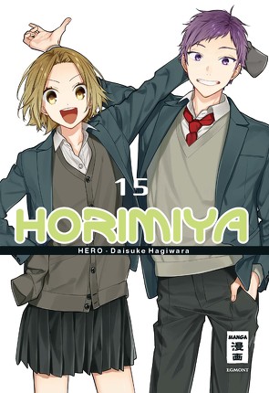 Horimiya 15 von Hagiwara,  Daisuke, HERO, Peter,  Manuela