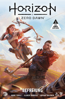 Horizon Zero Dawn 2: Befreiung von Damaso,  Elmer, Schuster,  Michael, Toole,  Anne