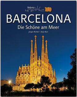 Horizont Barcelona – Die Schöne am Meer von Keul,  Anja, Richter,  Jürgen