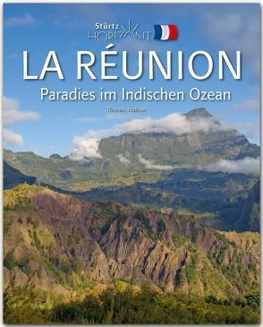 Horizont La Réunion – Paradies im Indischen Ozean von Haltner,  Thomas