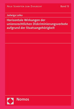 Horizontale Wirkungen der unionsrechtlichen Diskriminierungsverbote aufgrund der Staatsangehörigkeit von Loiko,  Jadwiga