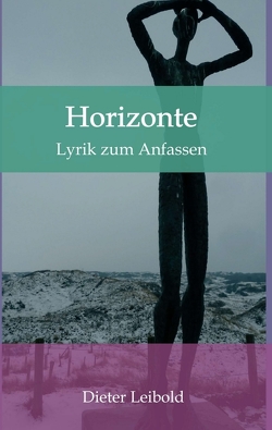 Horizonte von Leibold,  Dieter, Studio Elisabeth Schiffhauer,  Kalligraphie