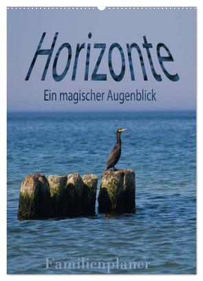 Horizonte. Ein magischer Augenblick – Familienplaner (Wandkalender 2024 DIN A2 hoch), CALVENDO Monatskalender von Michalzik,  Paul