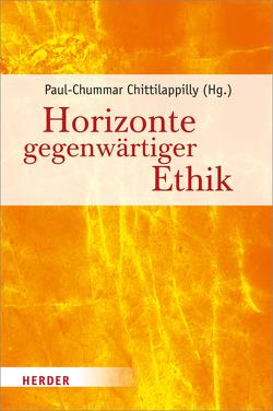 Horizonte gegenwärtiger Ethik von Asega,  Primus, Beck,  Christian, Bell,  Andreas, Bertrand-Pfaff,  Dominik, Bobbert,  Monika, Bormann,  Prof. Franz-Josef, Buch,  Aloys, Chittilappilly,  Paul-Chummar, Davis,  Charles, Emunds,  Prof. Bernhard, Ernst,  Prof. Stephan, Fischer,  Rupert, Fritz,  Alexis, Gillen,  Erny, Hagel,  Joachim, Hein,  Rudolf B., Hengsbach,  Friedhelm, Herzberg,  Stephan, Hilpert,  Prof. Konrad, Hoffmann,  Johannes, Hofmann,  Stefan, Höver,  Gerhard, Keenan,  James F., Koller,  Edeltraud, Kos,  Elmar, Lesch,  Professor Walter, Lintner,  Martin M., Mieth,  Prof. Dietmar, Mueller,  Stephan, Münk,  Hans J., Niederschlag,  Heribert, Ollig,  Prof. Hans Ludwig, Patenge,  Markus, Reiter,  Johannes, Ricken,  Prof. Friedo, Rosenberger,  Prof. Michael, Sahm,  Stephan, Schallenberg,  Peter, Schloegl-Flierl,  Kerstin, Schlögel,  Pater Professor Herbert, Schockenhoff,  Professor Eberhard, Spindelböck,  Josef, Vaz,  Savio, Virt,  Günter, Westerhorstmann,  Katharina, Wiertz,  Oliver J., Wimmer,  Reiner, Witschen,  Dieter, Wolbert,  Prof. Werner, Wolf,  Jean-Claude