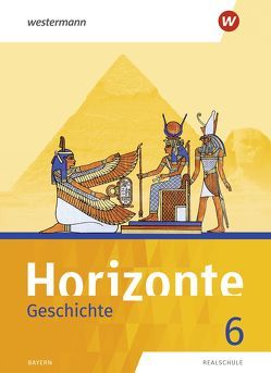 Horizonte – Geschichte: Ausgabe 2018 für Realschulen in Bayern von Geus,  Elmar, Holland,  Stefan, Höpfner,  Christian, John,  Martin, Lohse,  Ulrike, Stepper,  Ruth, Stierhof,  Jörg, Trummer,  Reinhard, Weippert,  Marc, Wellenhofer,  Andrea