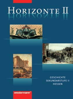 Horizonte – Geschichte für die Oberstufe in Hessen von Bahr,  Frank, Banzhaf,  Adalbert, Rumpf,  Leonhard