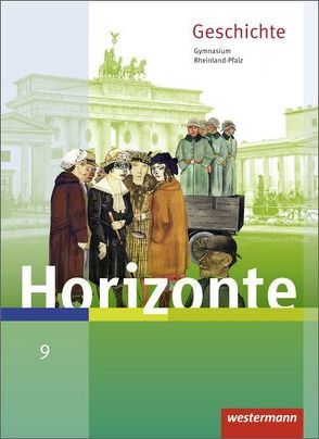 Horizonte – Geschichte für Gymnasien in Rheinland-Pfalz – Ausgabe 2016 von Baumgärtner,  Ulrich, Woelk,  Wolfgang