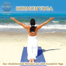 Hormon Yoga – Das vitalisierende Workout aus dem Kundalini Yoga