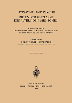 Hormone und Psyche die Endokrinologie des Alternden Menschen von Nowakowski,  Henryk