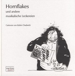 Hornflakes und andere musikalische Leckereien von Chadwick,  Robin