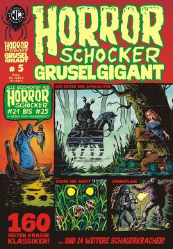 HORRORSCHOCKER Grusel Gigant 5 von Engel,  Rainer F, Hamidovic,  Damir, Kurio,  Levin, Martens,  Rudi, S.,  Kolja, Scherwinski,  Klaus, The,  Lep, Traschinsky,  Simon, Turowski,  Roman