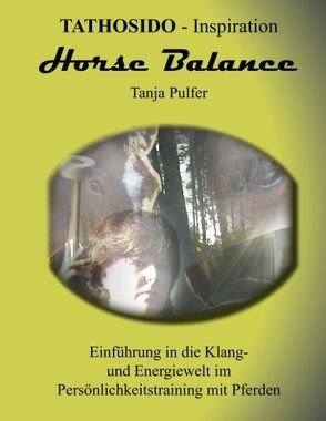 Horse Balance von Pulfer,  Tanja