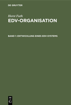 Horst Futh: EDV-Organisation / Entwicklung eines EDV-Systems von Futh,  Horst