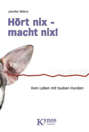 Hört nix – macht nix! von Willms,  Jennifer