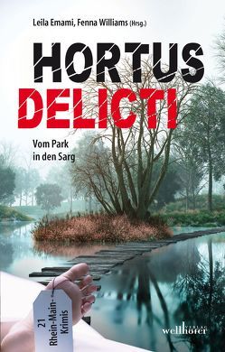 Hortus delicti von Aechtner,  Uli, Bacher,  Christina, Eichner,  Karsten, Emami,  Leila, Geldmacher,  Christiane, Heimbach,  Jürgen, Hubbard,  D.C., Keller,  Ivonne, Köstering,  Bernd, Kronenberg,  Susanne, Lirot,  Eva, Mondorff,  Dominick, Pons,  Brigitte, Schmid,  Claudia, Schmid-Spreer,  Ursula, Schusterreiter,  Ute, Stecay,  Anina, Thate,  Dietmar, Vogt,  Belinda, Williams,  Fenna