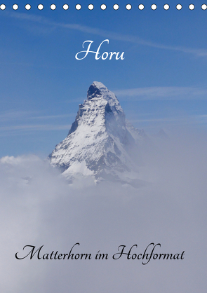 Horu Matterhorn im Hochformat (Tischkalender 2021 DIN A5 hoch) von Michel,  Susan