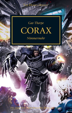 Horus Heresy – Corax von Friemann-Kleinow,  David, Schüpstuhl,  Mark, Thorpe,  Gav