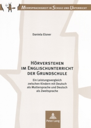 Hörverstehen im Englischunterricht der Grundschule von Elsner,  Daniela