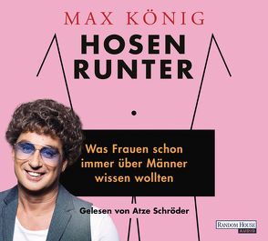 Hosen runter von König,  Max, Schröder,  Atze