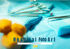 Hospital FotoArt (Wandkalender 2024 DIN A2 quer) von Adams Lensviper,  Heribert