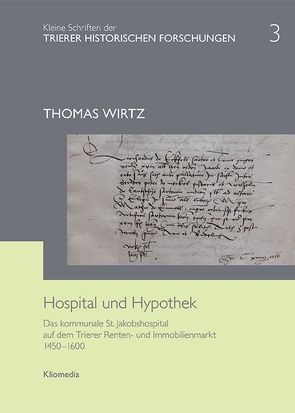 Hospital und Hypothek von Wirtz,  Thomas