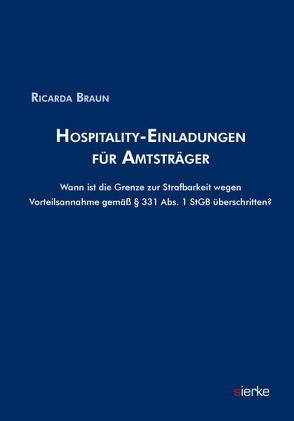 Hospitality-Einladungen für Amtsträger von Braun,  Ricarda