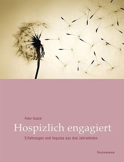 Hospizlich engagiert von Godzik,  Peter