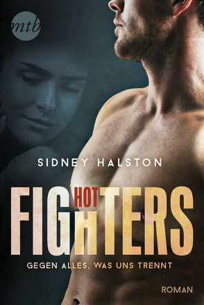 Hot Fighters: Gegen alles, was uns trennt von Halston,  Sidney, Ramm,  Gabriele