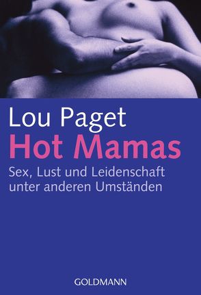 Hot Mamas von Gorman,  Beate, Paget,  Lou