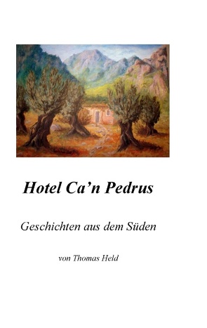 Hotel Ca’n Pedrus von Held,  Thomas