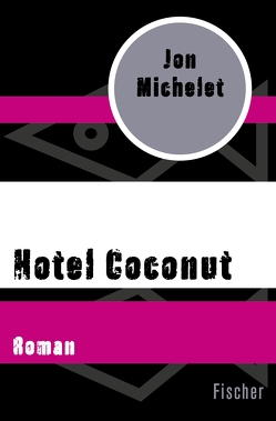 Hotel Coconut von Haefs,  Gabriele, Michelet,  Jon