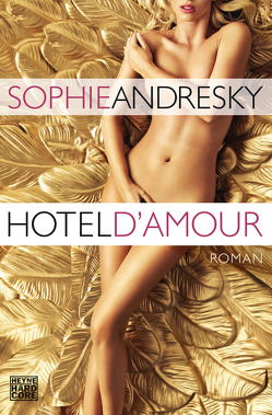 Hotel D’Amour von Andresky,  Sophie