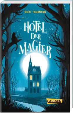 Hotel der Magier (Hotel der Magier 1) von König,  Barbara, Thornton,  Nicki