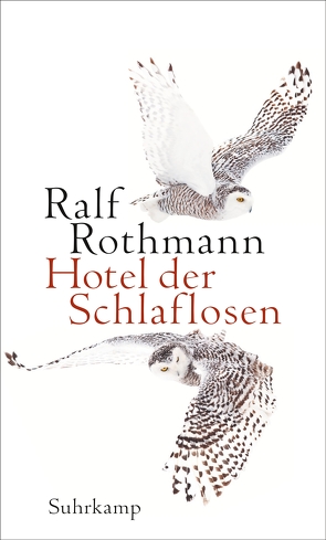 Hotel der Schlaflosen von Rothmann,  Ralf